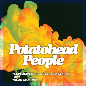 Обложка для Potatohead People feat. Illa J, Moka Only - Explosives