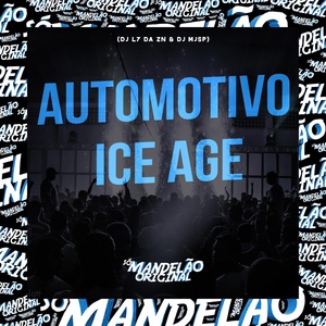 Обложка для DJ L7 Da Zn, DJ MJSP - Automotivo Ice Age