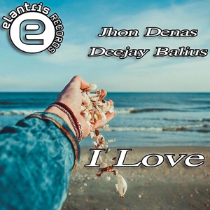Обложка для Jhon Denas, Deejay Balius - I Love