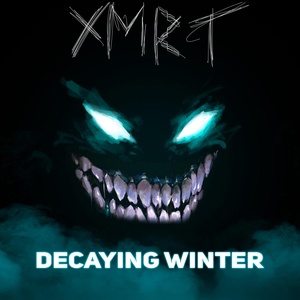 Обложка для XMRT - Decaying Winter