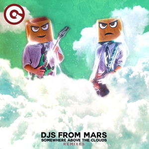 Обложка для DJs From Mars - Somewhere Above the Clouds