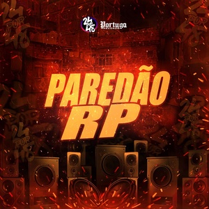 Обложка для Meno Saaint, DJ GORDINHO DA VF - Paredão Rp