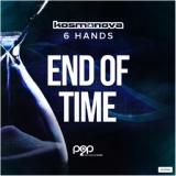 Обложка для Kosmonova, 6 Hands - End of Time