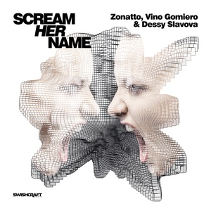 Обложка для Dessy Slavova, Vino Gomiero, Zonatto - Scream Her Name