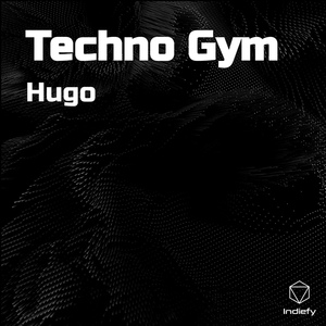 Обложка для Hugo - Techno Gym