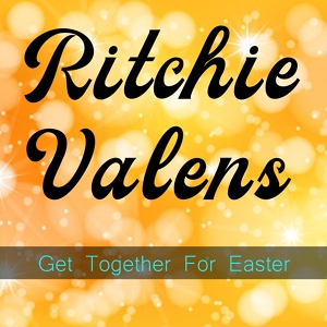 Обложка для Ritchie Valens Et Son Orchestre - We Belong Together