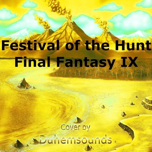 Обложка для Duhemsounds - Festival of the Hunt (From "Final Fantasy IX")