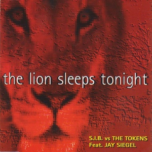 Обложка для S.i.b., the tokens - The Lion Sleep Tonight