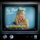 Обложка для Hook n Sling - The Best Thing (2009)