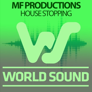 Обложка для MF Productions - House Stopping