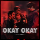 Обложка для O.G EzzY - OKAY OKAY