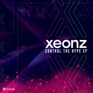 Обложка для Xeonz, Dread MC - Control the Hype