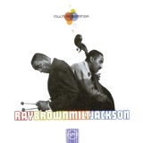 Обложка для Ray Brown, Milt Jackson - Much In Common