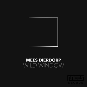 Обложка для Mees Dierdorp - Wild Window (feat. Tricky Trio)