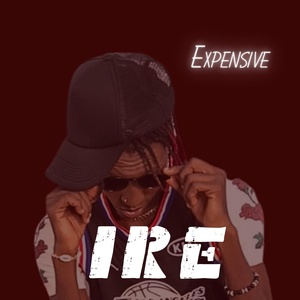 Обложка для Expensive - Ire