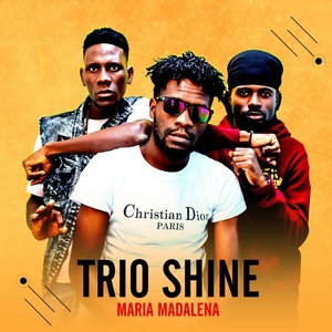 Обложка для Trio Shines - Maria Madalena
