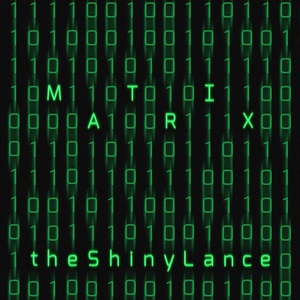 Обложка для theShinyLance - Matrix