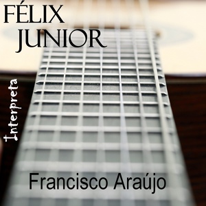 Обложка для Felix Junior - Lembranças e Sonhos