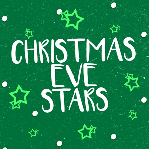 Обложка для Merry Christmas, Last Christmas Stars, Christmas Eve Carols Academy - It's Chistmas