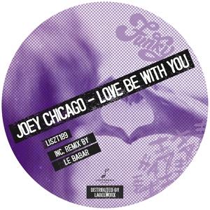 Обложка для Joey Chicago - Love Be With You