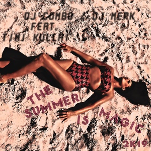 Обложка для DJ Combo & DJ Merk & Timi Kullai - The Summer Is Magic