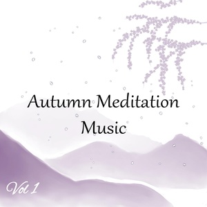 Обложка для Melisa Calderón - Autumn Meditation Music No. 9