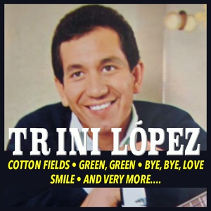 Обложка для Trini López - You Can't Say Goodbye