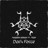 Обложка для Hussein Arbabi feat. F3SH - Dark Force