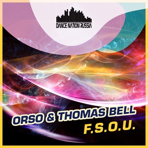Обложка для Orso & Thomas Bell - F.S.O.U. (Extended Mix)