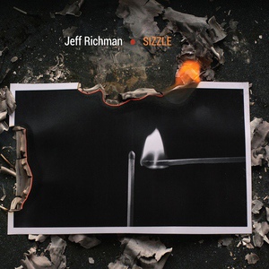 Обложка для Jeff Richman feat. Jimmy Haslip, Gergo Borlai - Sizzle