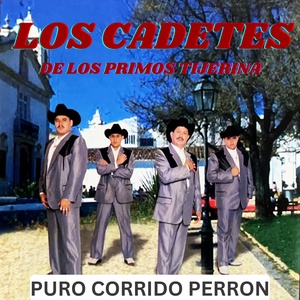 Обложка для LOS CADETES DE LOS PRIMOS TIJERINA - Jorge Chavoya