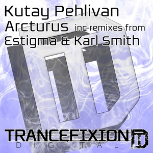 Обложка для Kutay Pehlivan - Arcturus (Estigma Remix)