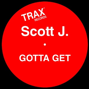 Обложка для Scott J. - GOTTA GET