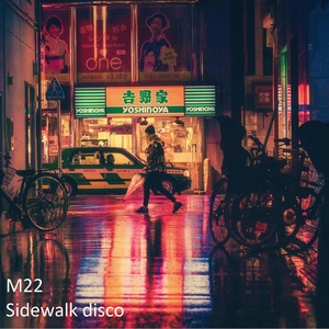 Обложка для M22 - Sidewalk Disco