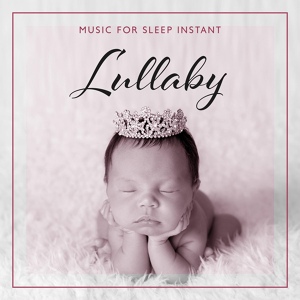 Обложка для Child Sleep Academy, Sleep Lullabies for Newborn, Sleeping Aid Music Lullabies - Sleeping Aid