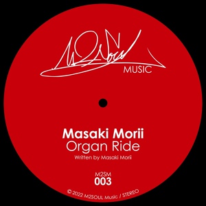 Обложка для Masaki Morii - Organ Ride