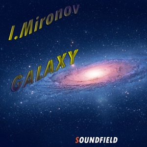 Обложка для I.Mironov - Galaxy