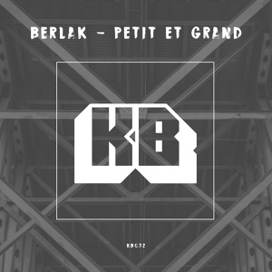 Обложка для Berlak - Petit et Grand