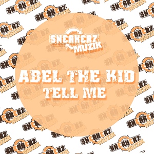 Обложка для Abel The Kid - Tell Me