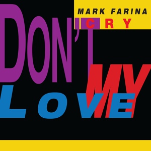 Обложка для Mark Farina - Don't Cry My Love (Mark Mix)