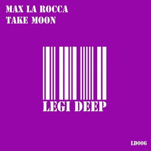 Обложка для Max La Rocca - Take Moon