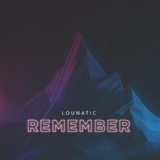 Обложка для EA7 - Lounatic - Remember