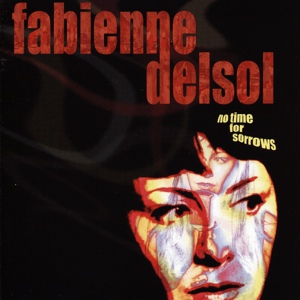 Обложка для Fabienne DelSol - Open Your Arms