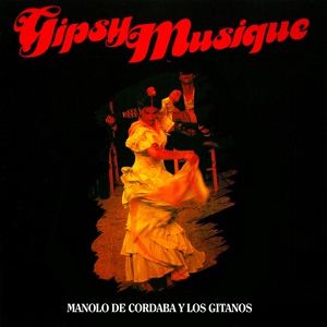 Обложка для Manolo de Cordaba, Los Gitanos - Angelitos Negros