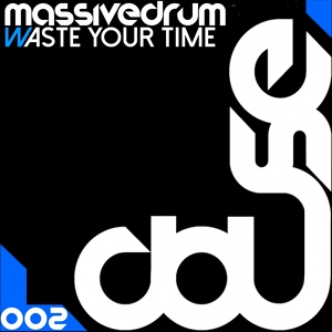 Обложка для Massivedrum - Waste Your Time (Original Mix)