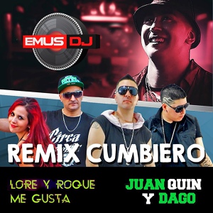 Обложка для Emus DJ, Juan Quin y Dago - Tú Te Descontrolas