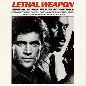 Обложка для Lethal Weapon (Michael Kamen/ Eric Clapton/ Davis Sanborn) 1987 - They Got My Daughter