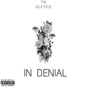 Обложка для TR GIFTED - In Denial