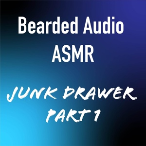 Обложка для Bearded Audio ASMR - Placing Items In A Drawer