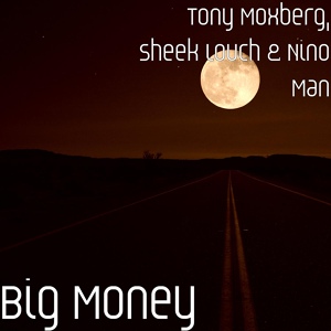 Обложка для Tony Moxberg - Big Money